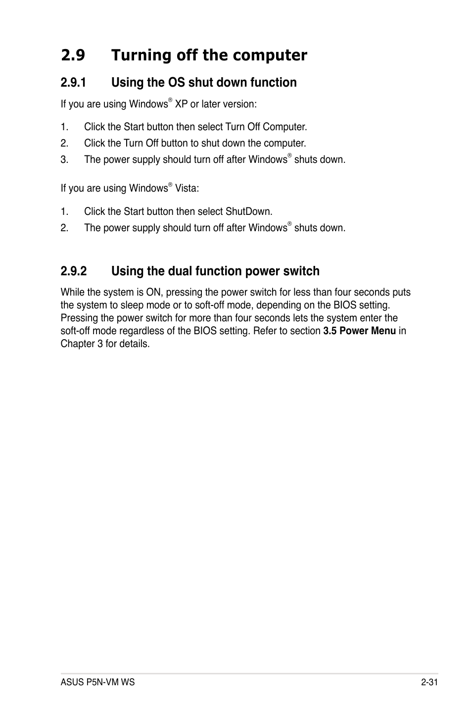 9 turning off the computer, 1 using the os shut down function, 2 using the dual function power switch | Turning off the computer -31 2.9.1, Using the os shut down function -31, Using the dual function power switch -31 | Asus P5N-VM WS User Manual | Page 51 / 122