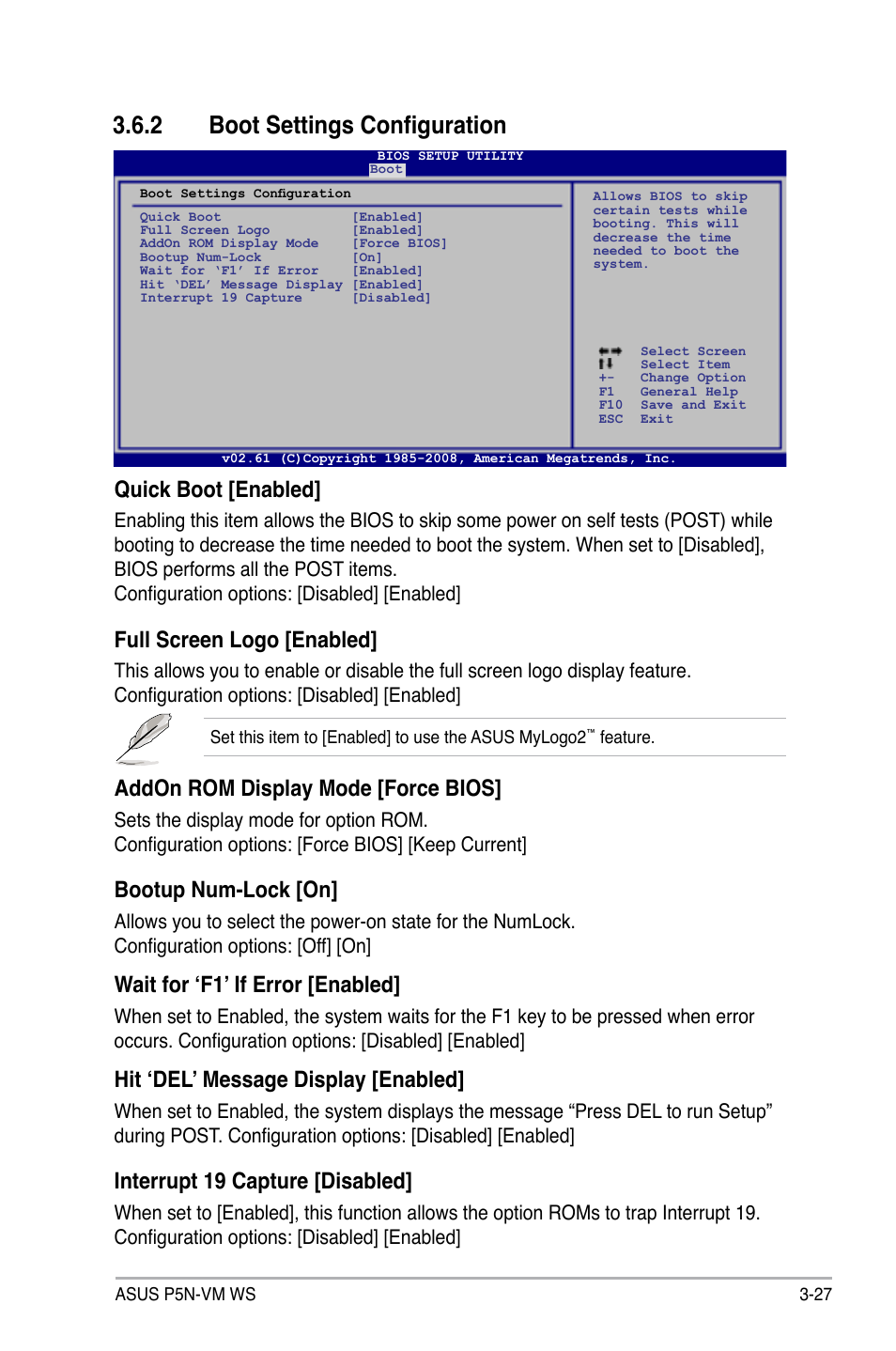 2 boot settings configuration, Boot settings configuration -27, Quick boot [enabled | Full screen logo [enabled, Addon rom display mode [force bios, Bootup num-lock [on, Wait for ‘f1’ if error [enabled, Hit ‘del’ message display [enabled, Interrupt 19 capture [disabled | Asus P5N-VM WS User Manual | Page 81 / 122