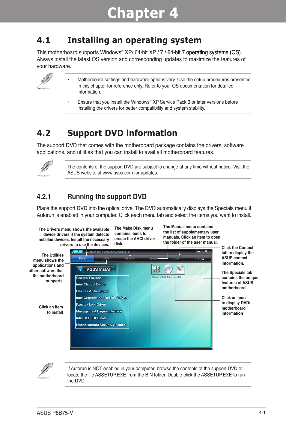 Chapter 4: software support, 1 installing an operating system, 2 support dvd information | 1 running the support dvd, Chapter 4, Software support, Installing an operating system -1, Support dvd information -1, Running the support dvd -1 | Asus P8B75-V User Manual | Page 98 / 133