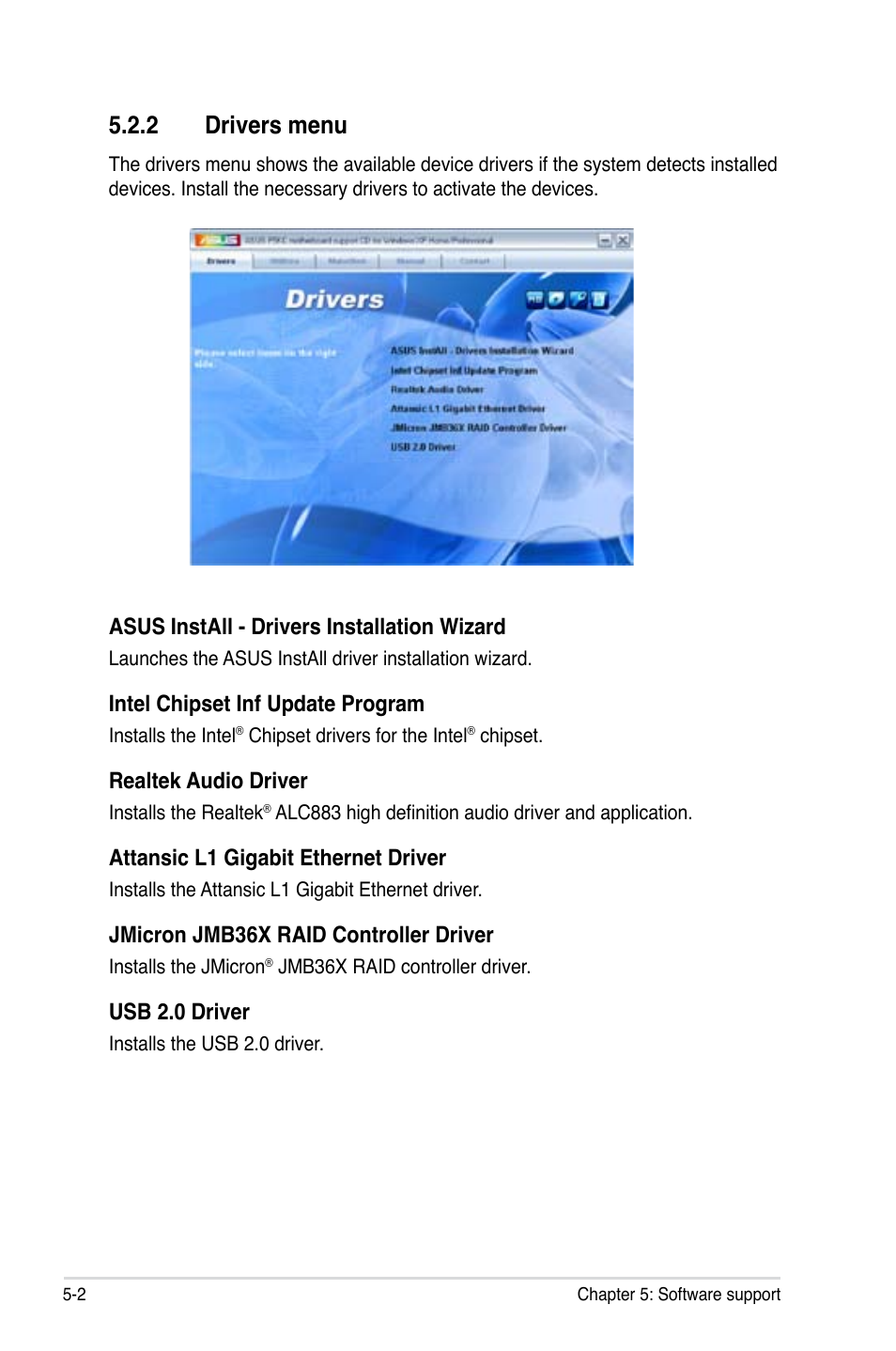 2 drivers menu, Asus install - drivers installation wizard, Intel chipset inf update program | Realtek audio driver, Attansic l1 gigabit ethernet driver, Jmicron jmb36x raid controller driver, Usb 2.0 driver | Asus P5KC User Manual | Page 112 / 154