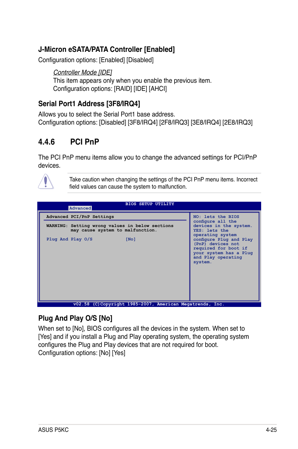 6 pci pnp, Plug and play o/s [no, J-micron esata/pata controller [enabled | Serial port1 address [3f8/irq4 | Asus P5KC User Manual | Page 95 / 154