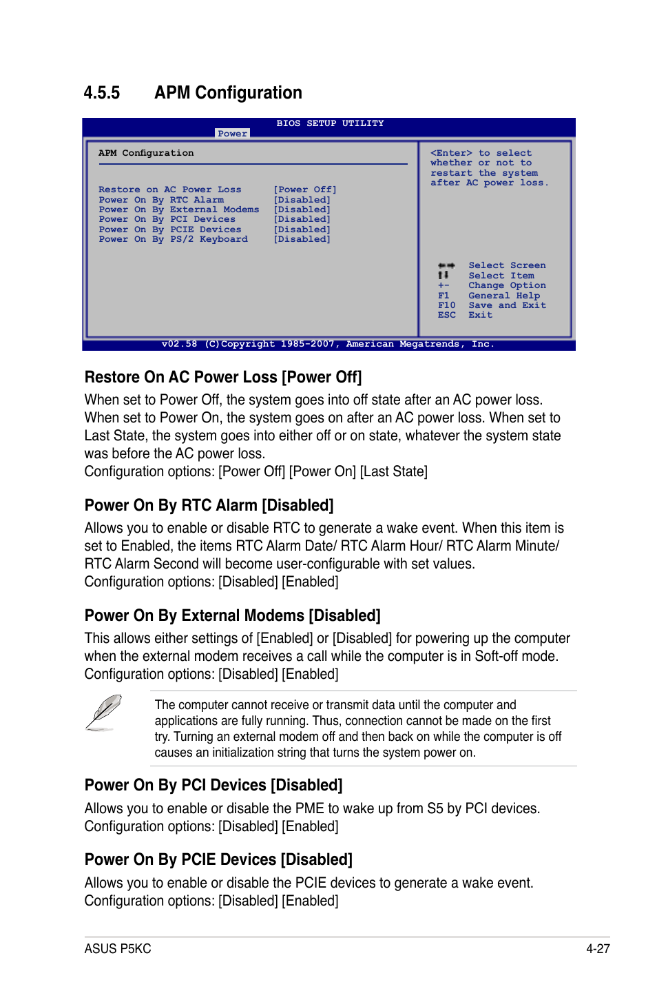 5 apm configuration, Restore on ac power loss [power off, Power on by rtc alarm [disabled | Power on by external modems [disabled, Power on by pci devices [disabled, Power on by pcie devices [disabled | Asus P5KC User Manual | Page 97 / 154