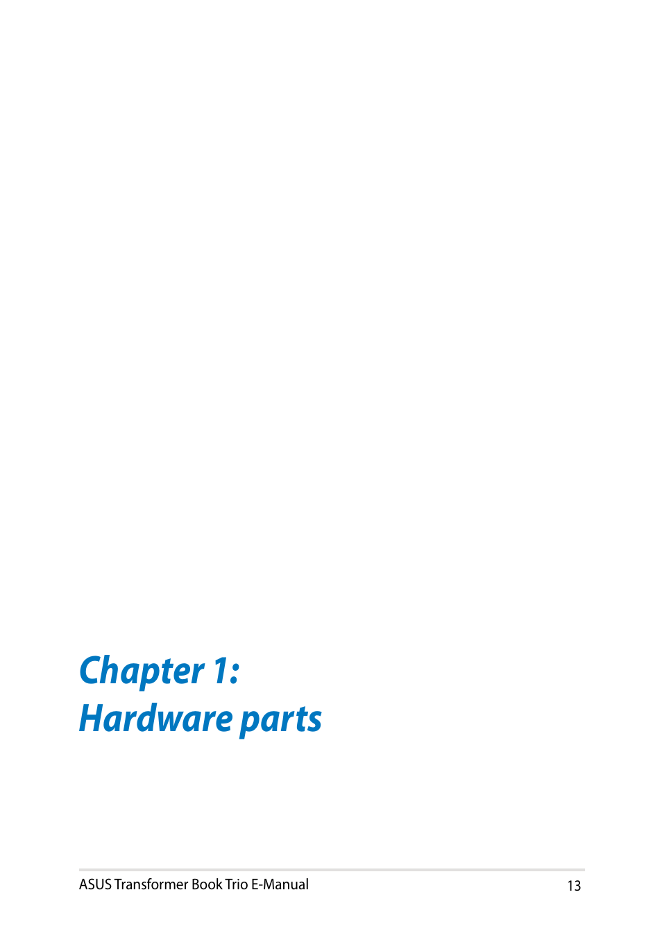 Chapter 1: hardware parts | Asus TX201LA User Manual | Page 13 / 154