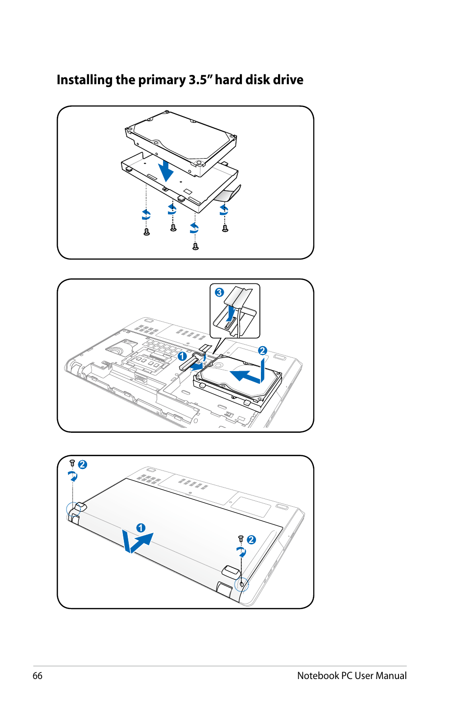 Installing the primary 3.5” hard disk drive | Asus R900VB User Manual | Page 66 / 122