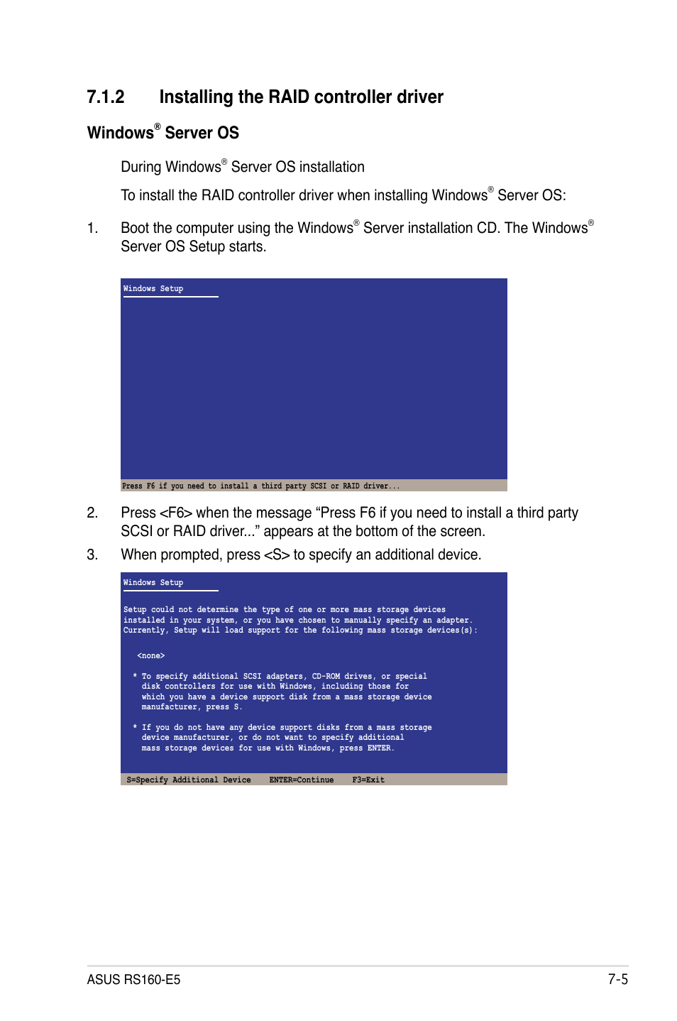 2 installing the raid controller driver, Installing the raid controller driver -5, Windows | Server os, During windows, Server os: 1. boot the computer using the windows, Server installation cd. the windows | Asus RS160-E5 User Manual | Page 147 / 164