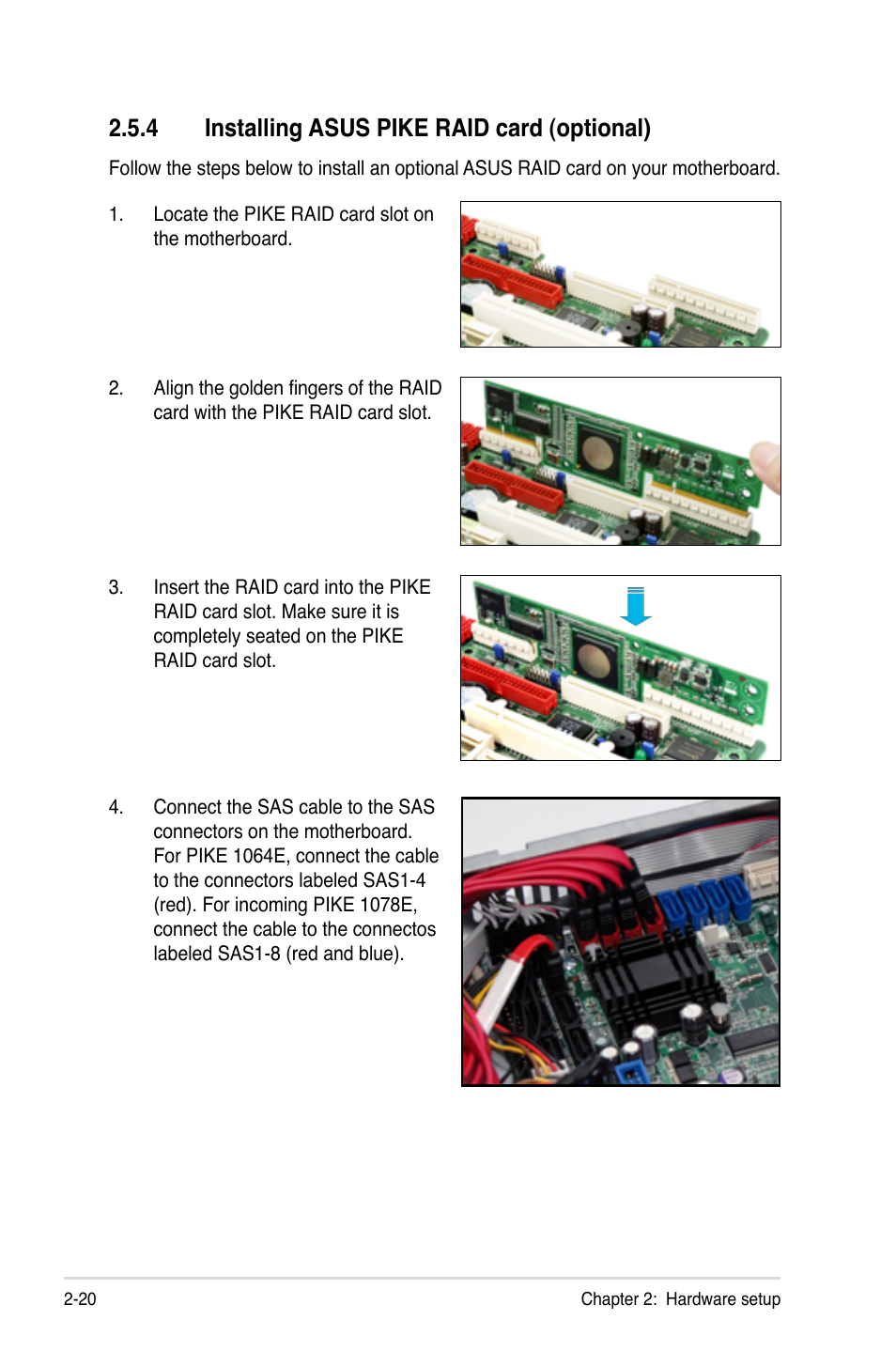 4 installing asus pike raid card (optional), Installing asus pike raid card (optional) -20 | Asus RS160-E5 User Manual | Page 38 / 164