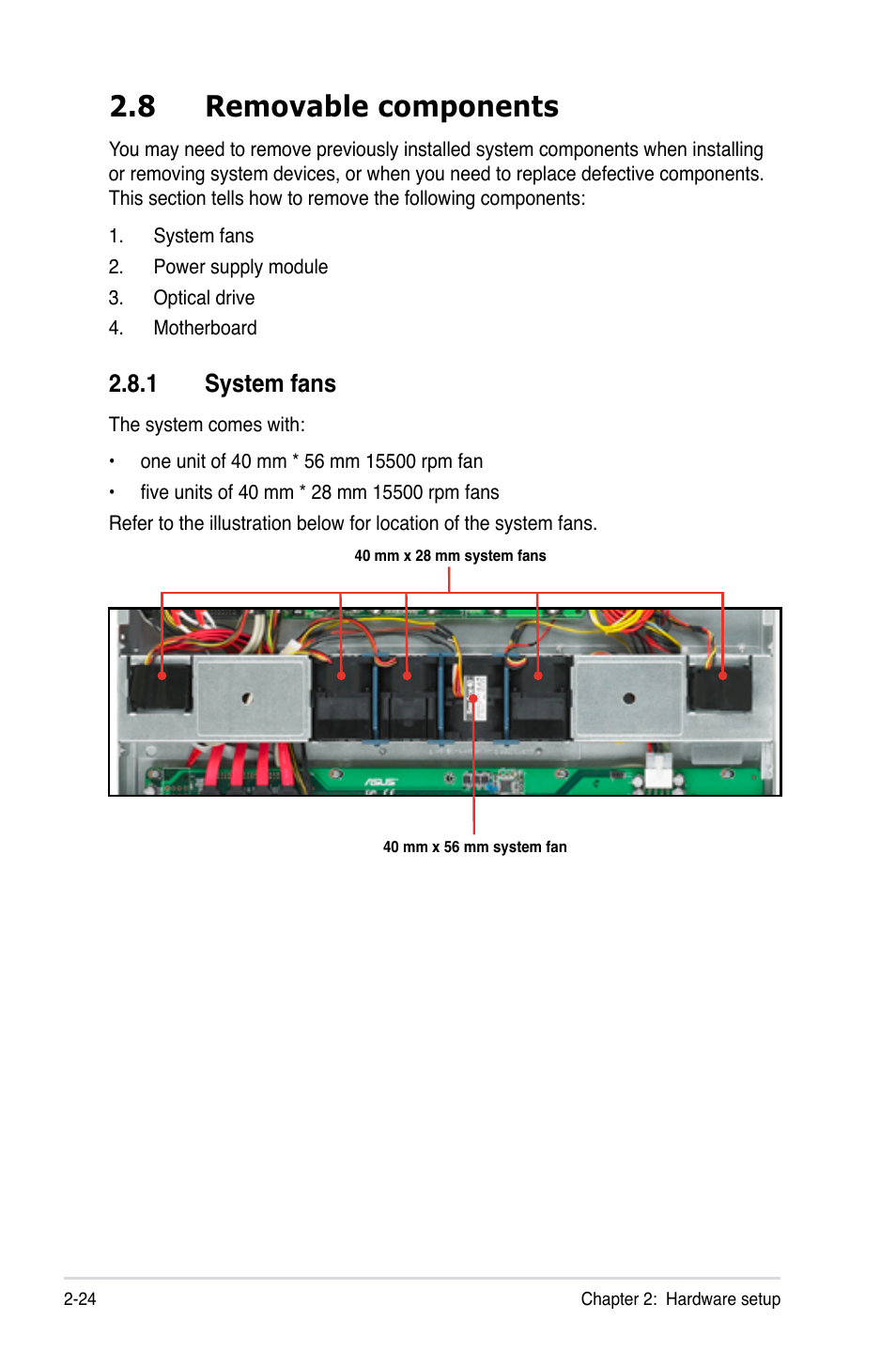 8 removable components, 1 system fans, Removable components -24 2.8.1 | System fans -24 | Asus RS160-E5 User Manual | Page 42 / 164