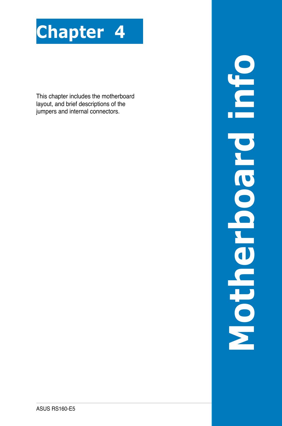 Chapter 4: motherboard info, Chapter 4, Motherboard info | Motherboa rd info | Asus RS160-E5 User Manual | Page 55 / 164