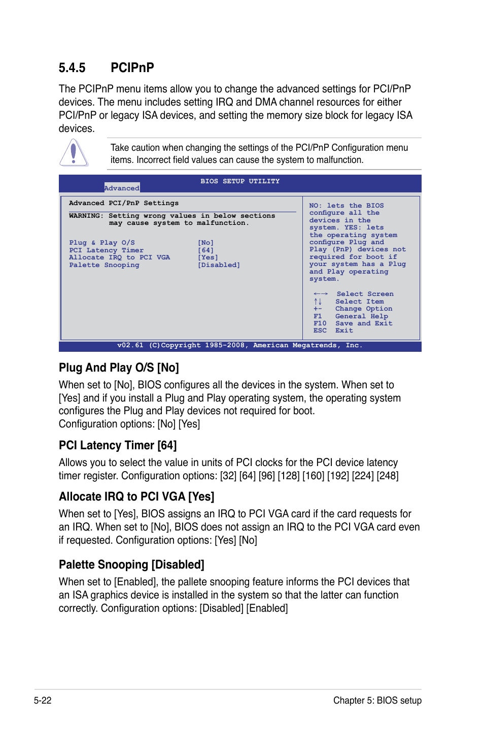 5 pcipnp, Pcipnp -22, Plug and play o/s [no | Pci latency timer [64, Allocate irq to pci vga [yes, Palette snooping [disabled | Asus RS160-E5 User Manual | Page 94 / 164