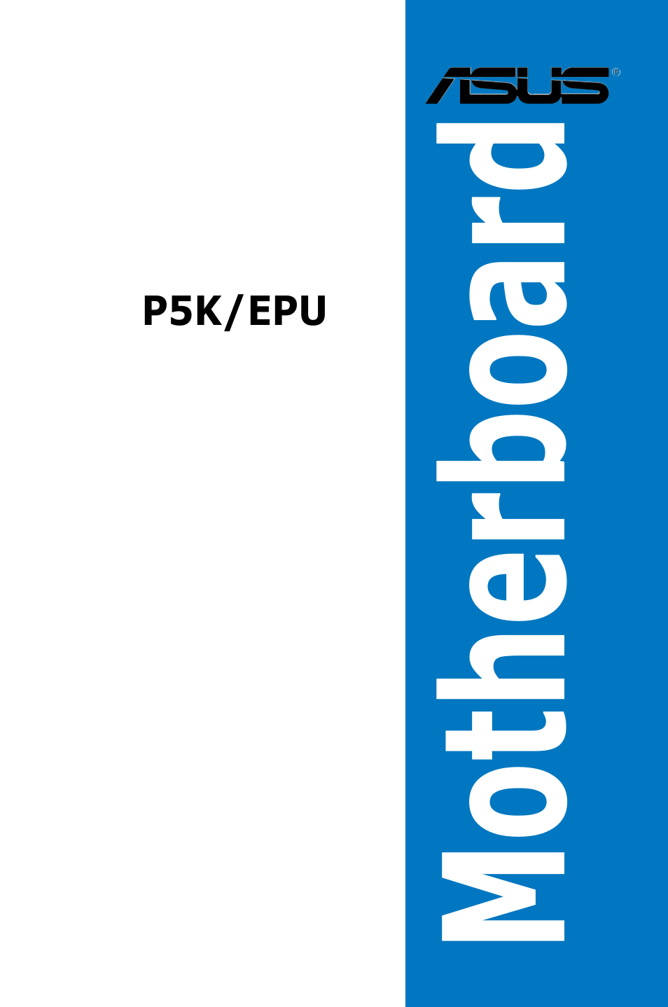 Asus P5K/EPU User Manual | 150 pages