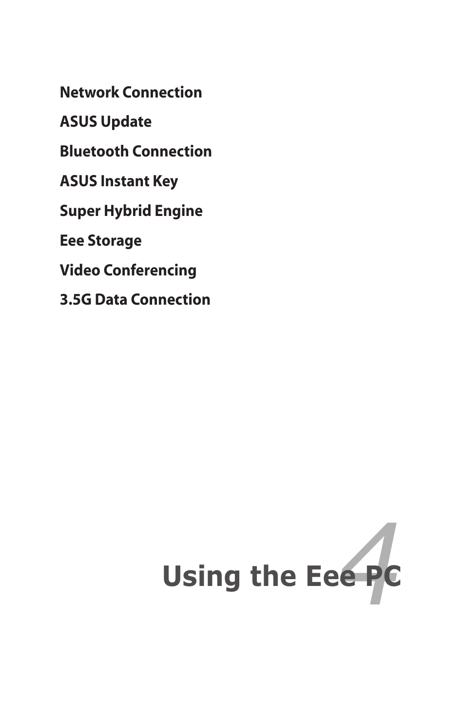 Using the eee pc | Asus Eee PC 1000HG User Manual | Page 45 / 88