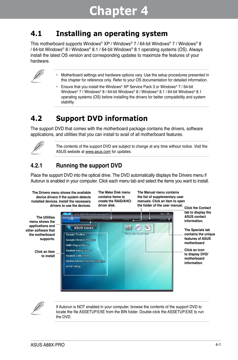 Chapter 4: software support, 1 installing an operating system, 2 support dvd information | 1 running the support dvd, Chapter 4, Software support, Installing an operating system -1, Support dvd information -1 4.2.1, Running the support dvd -1 | Asus A88X-PRO User Manual | Page 110 / 141