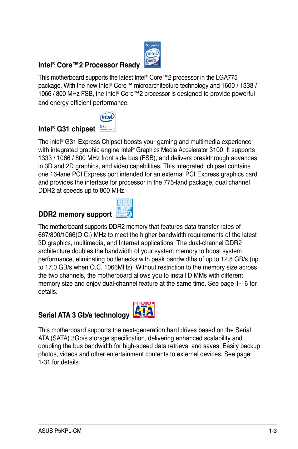 Intel, Core™2 processor ready, G31 chipset | Serial ata 3 gb/s technology | Asus P5KPL-CM User Manual | Page 15 / 88