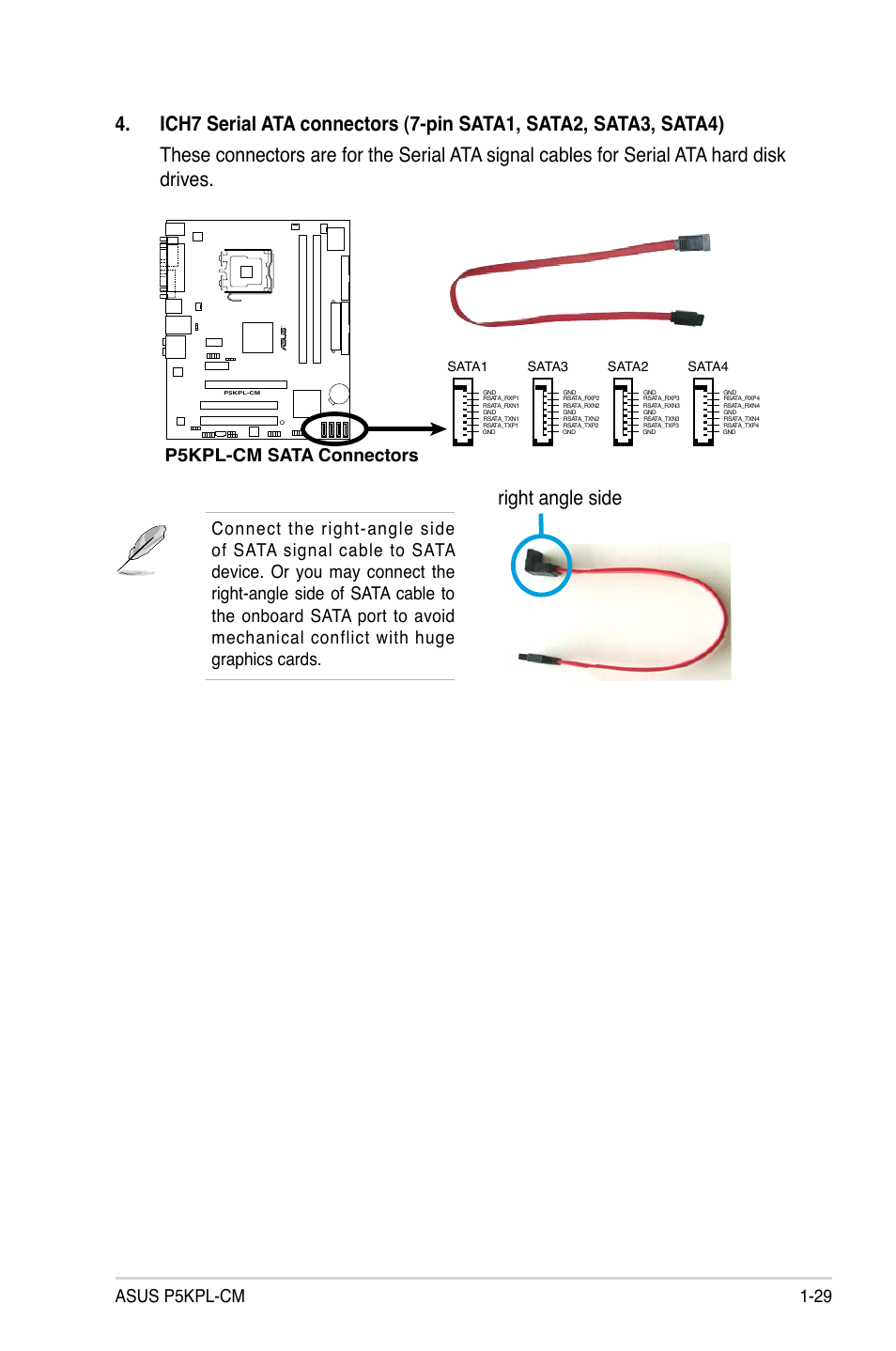 Right angle side, Asus p5kpl-cm 1-29, P5kpl-cm sata connectors | Asus P5KPL-CM User Manual | Page 41 / 88