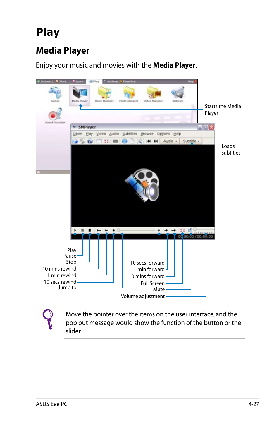 Play, Media player, Enjoy your music and movies with the media player | Asus Eee PC 900/Linux User Manual | Page 63 / 130