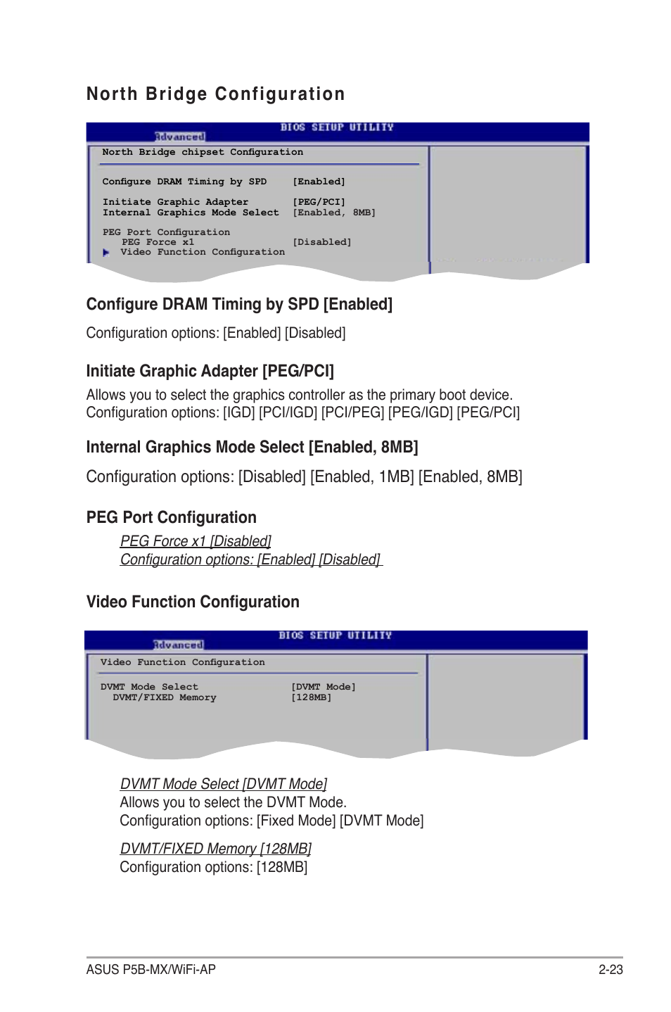 North bridge configuration, Configure dram timing by spd [enabled, Initiate graphic adapter [peg/pci | Video function configuration | Asus P5B-MX/WIFI-AP User Manual | Page 73 / 94