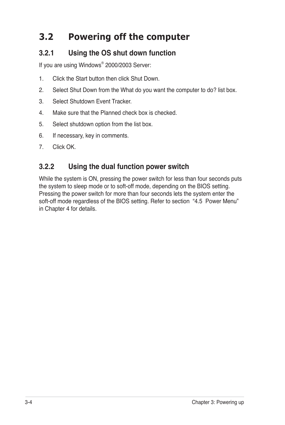 2 powering off the computer, 1 using the os shut down function, 2 using the dual function power switch | Asus Z8PE-D12 User Manual | Page 66 / 170