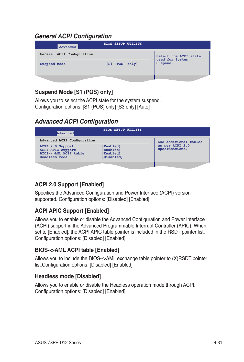 General acpi configuration, Advanced acpi configuration, Suspend mode [s1 (pos) only | Acpi 2.0 support [enabled, Acpi apic support [enabled, Bios-->aml acpi table [enabled, Headless mode [disabled | Asus Z8PE-D12 User Manual | Page 97 / 170