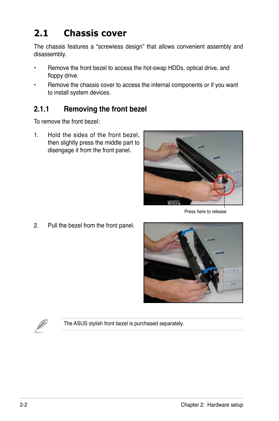 1 chassis cover, 1 removing the front bezel | Asus RS260-E4/RX8 User Manual | Page 22 / 182