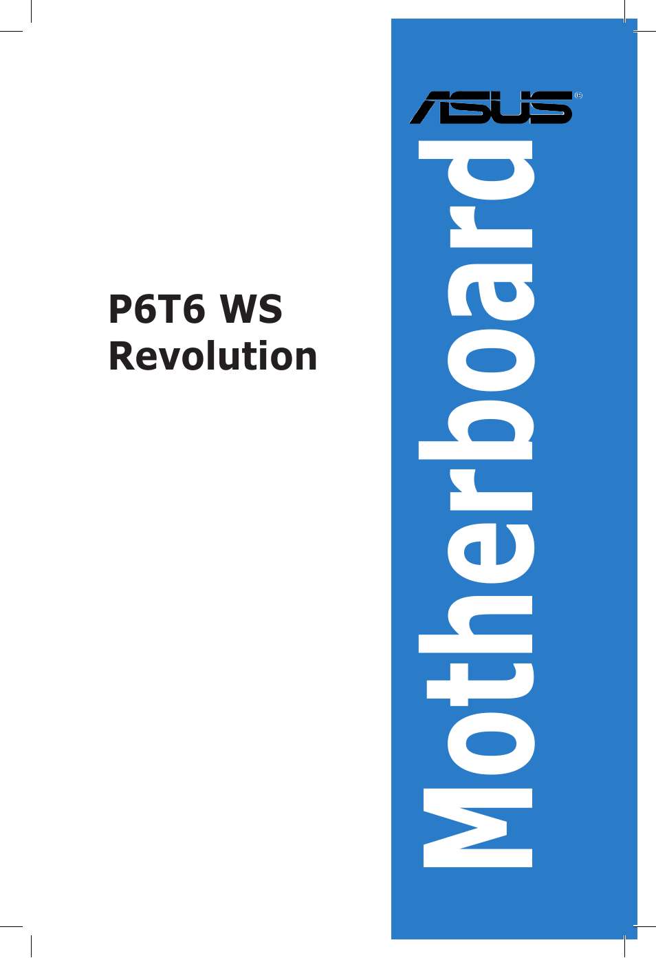 Asus P6T6 WS Revolution User Manual | 184 pages