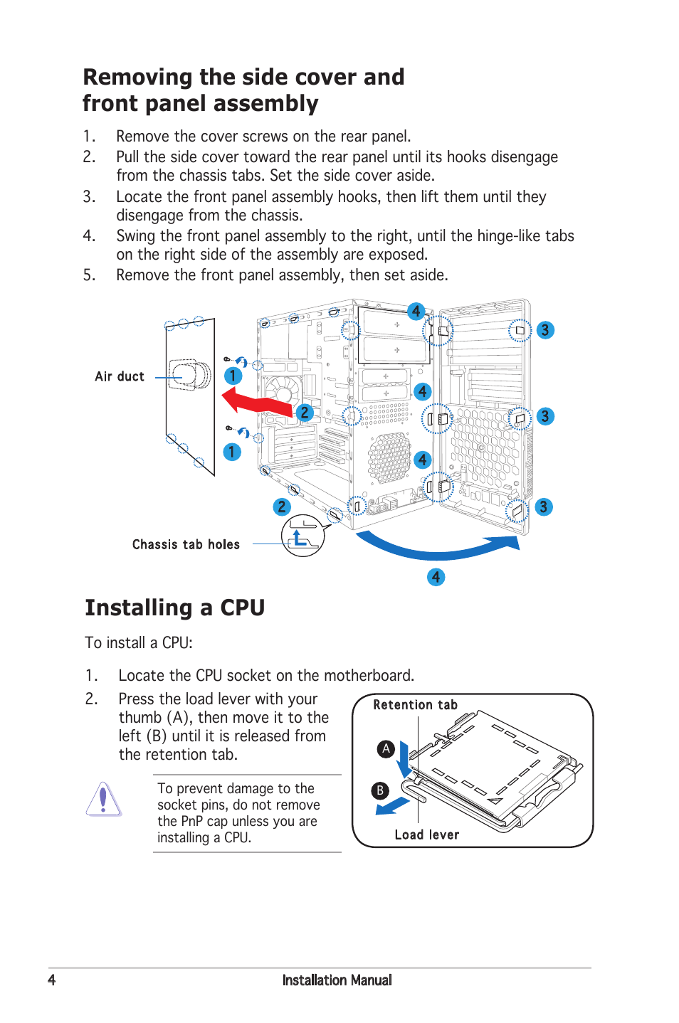 Removing the side cover and front panel assembly, Installing a cpu | Asus V3-P5945G User Manual | Page 4 / 8