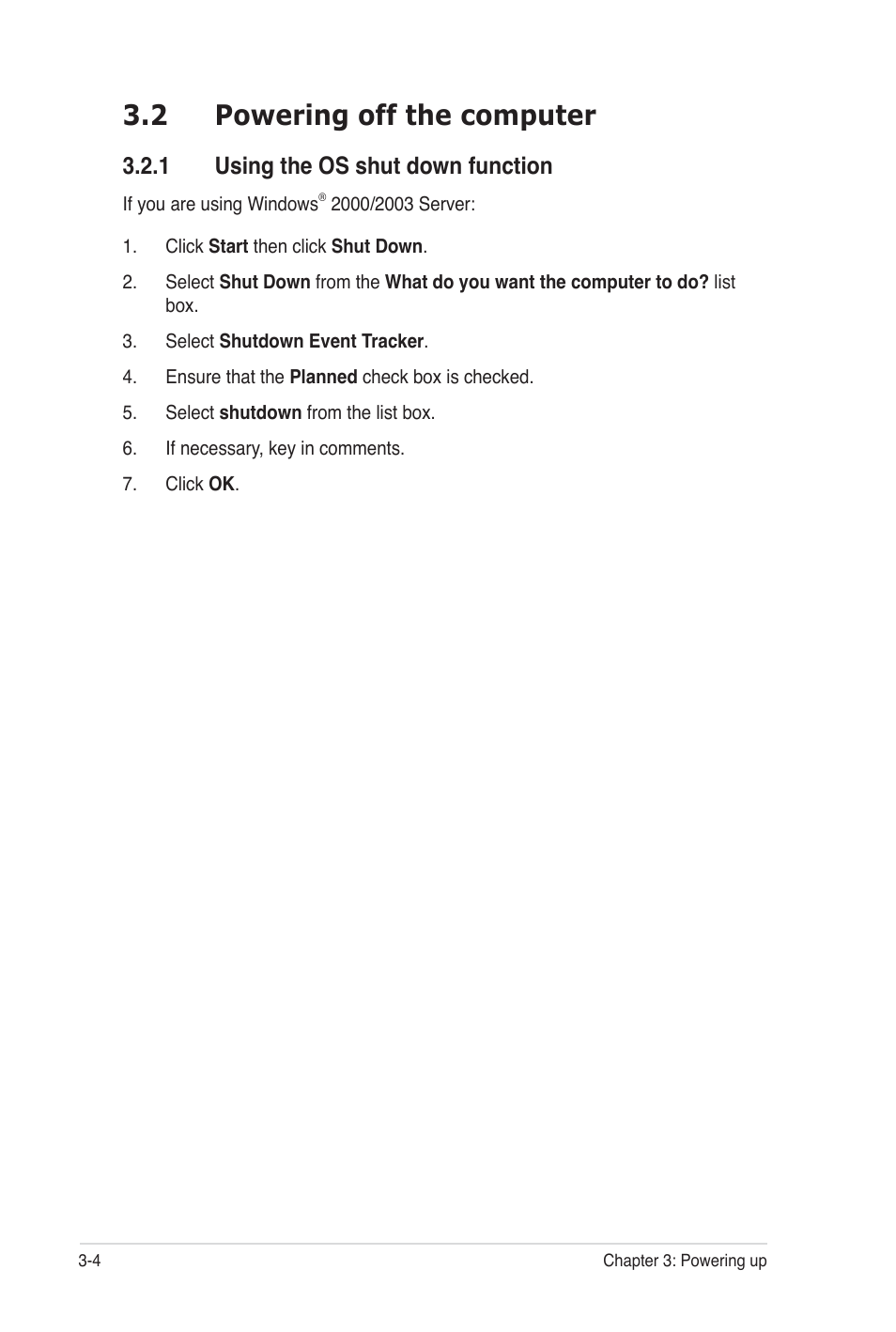 2 powering off the computer, 1 using the os shut down function | Asus Z8NA-D6C User Manual | Page 62 / 168