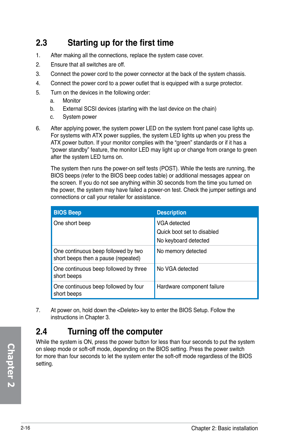 3 starting up for the first time, 4 turning off the computer, Starting up for the first time -16 | Turning off the computer -16, Chapter 2 2.3 starting up for the first time | Asus P8Z77-V LK2 User Manual | Page 58 / 156