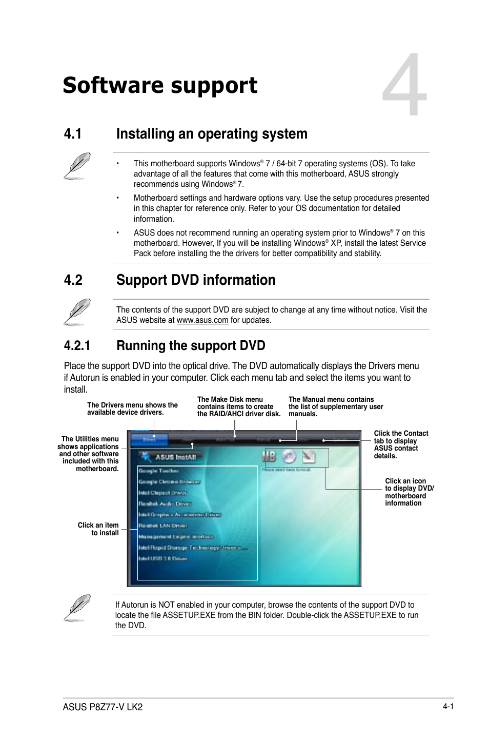 Software support, 1 installing an operating system, 2 support dvd information | 1 running the support dvd, Installing an operating system -1, Support dvd information -1 4.2.1, Running the support dvd -1, Chapter 4 | Asus P8Z77-V LK2 User Manual | Page 99 / 156