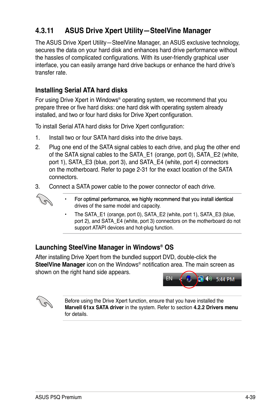 11 asus drive xpert utility—steelvine manager, 11 asus drive xpert utility—steelvine manager -39, Installing serial ata hard disks | Launching steelvine manager in windows | Asus P5Q Premium User Manual | Page 157 / 196