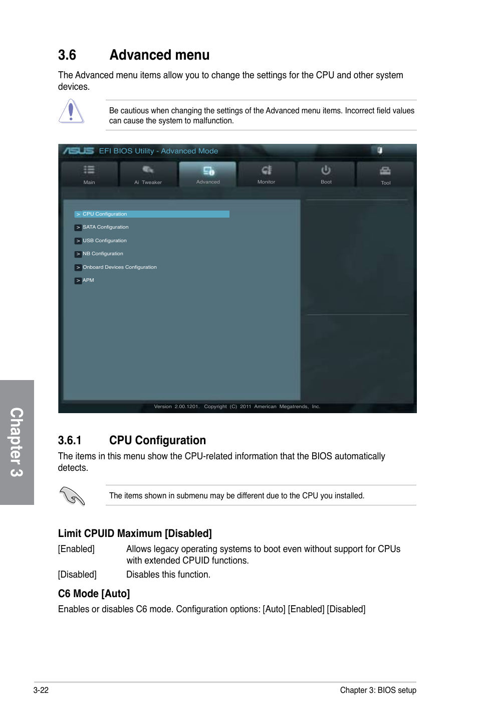 6 advanced menu, 1 cpu configuration, Advanced menu -22 | Cpu configuration -22, Chapter 3, Limit cpuid maximum [disabled, C6 mode [auto | Asus F1A75-V PRO User Manual | Page 80 / 124