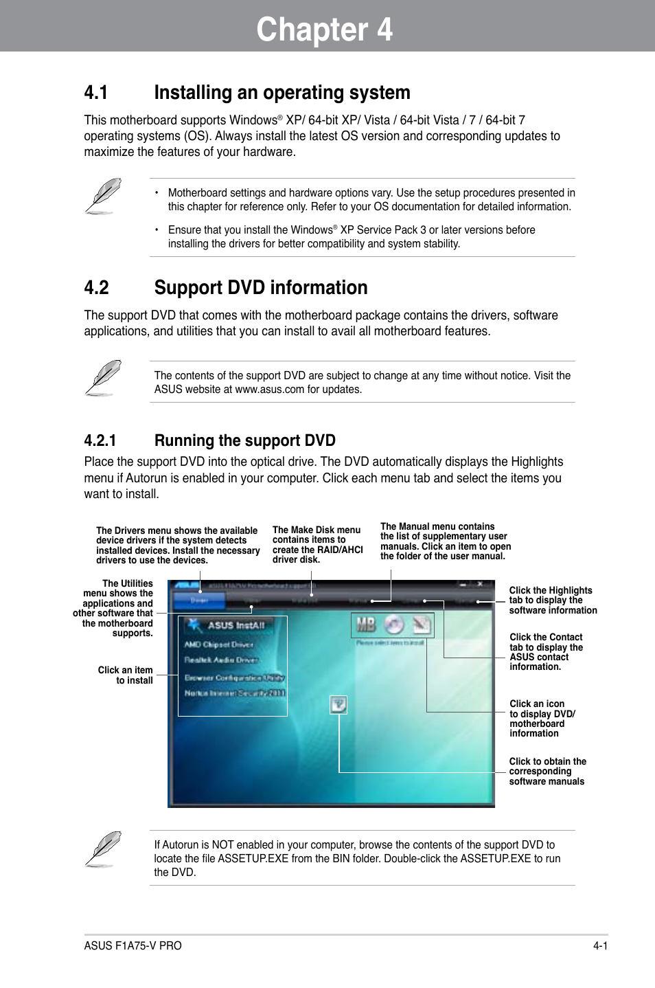 Chapter 4: software support, 1 installing an operating system, 2 support dvd information | 1 running the support dvd, Chapter 4, Software support, Installing an operating system -1, Support dvd information -1, Running the support dvd -1 | Asus F1A75-V PRO User Manual | Page 93 / 124