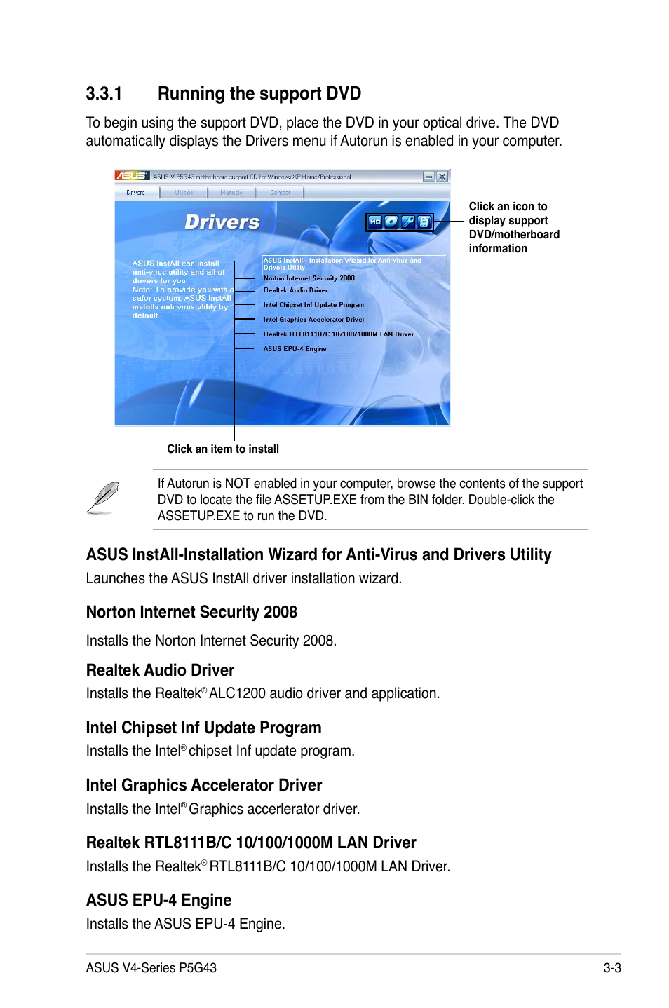 1 running the support dvd, Norton internet security 2008, Realtek audio driver | Intel chipset inf update program, Intel graphics accelerator driver, Asus epu-4 engine | Asus V4-P5G43 User Manual | Page 45 / 110