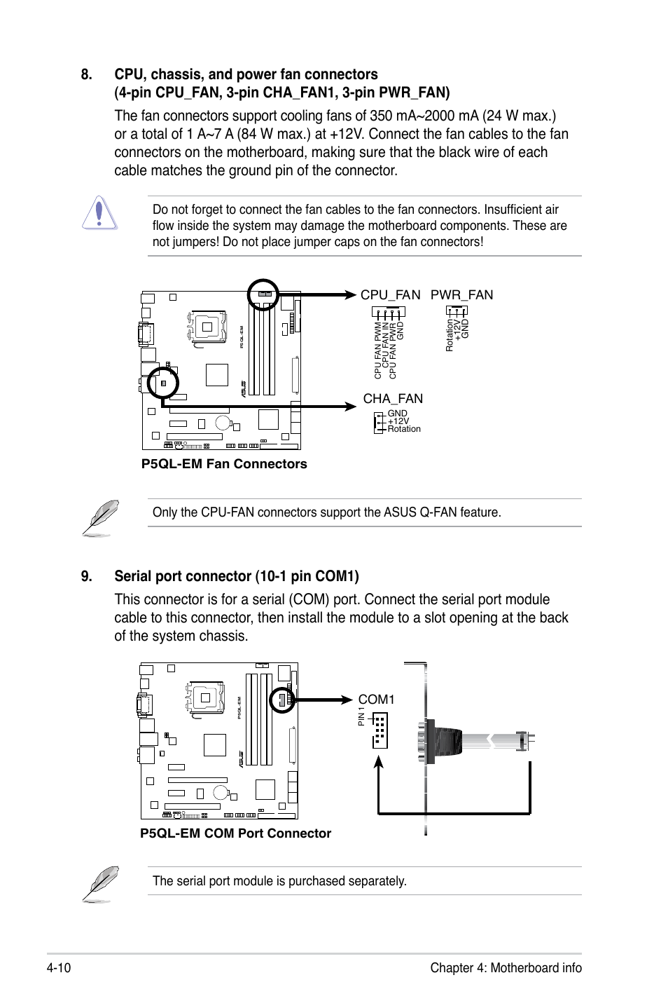 10 chapter 4: motherboard info, The serial port module is purchased separately | Asus V4-P5G43 User Manual | Page 68 / 110