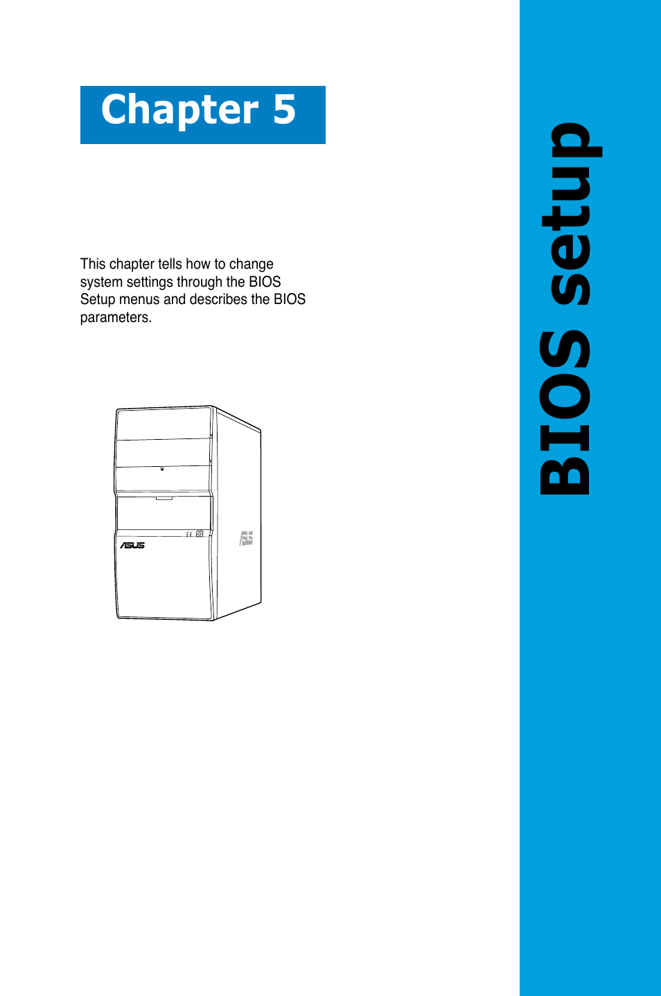 Bios setup, Chapter 5 | Asus V4-P5G43 User Manual | Page 73 / 110