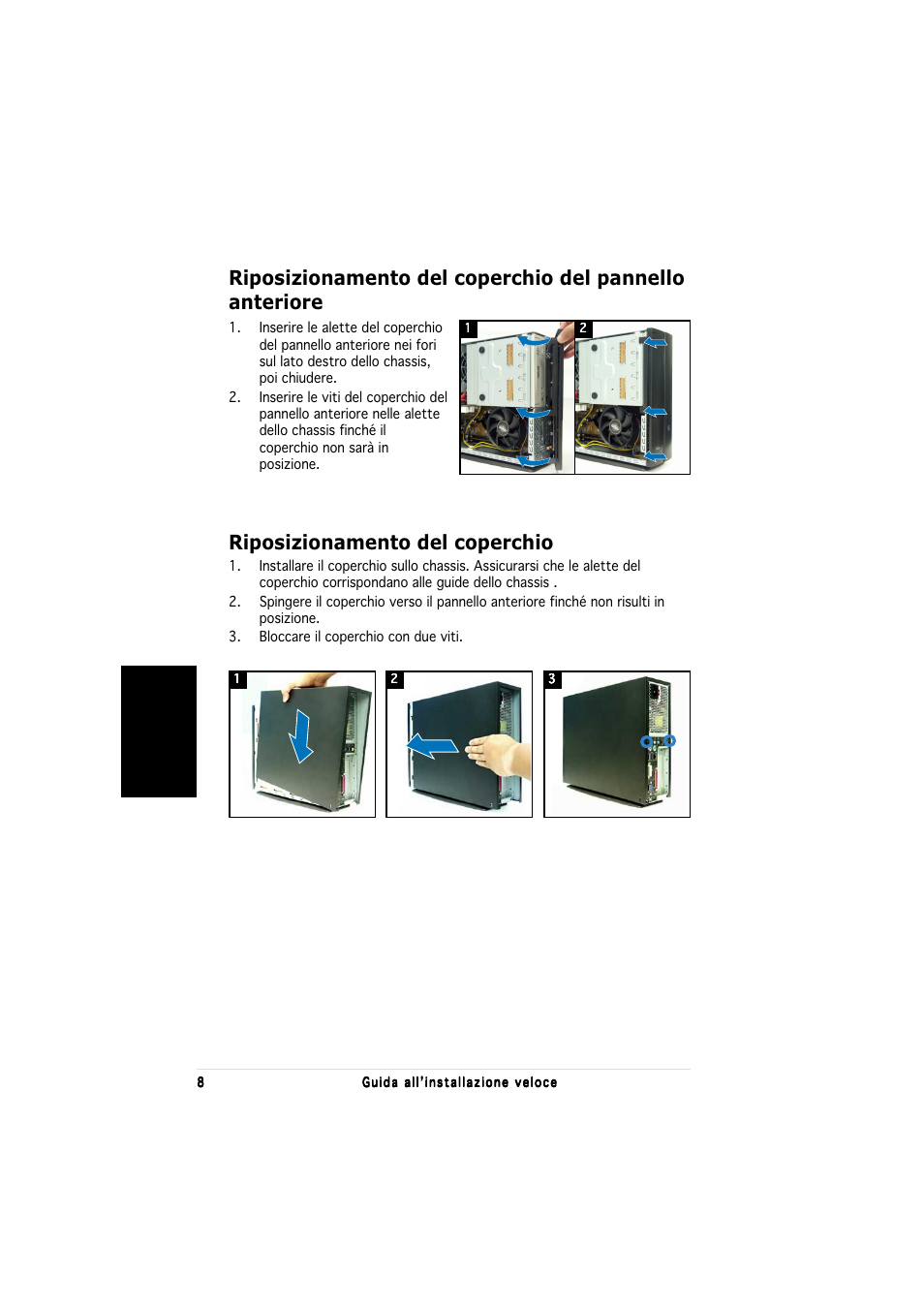 Riposizionamento del coperchio, Italiano | Asus P1-PH1 User Manual | Page 32 / 80