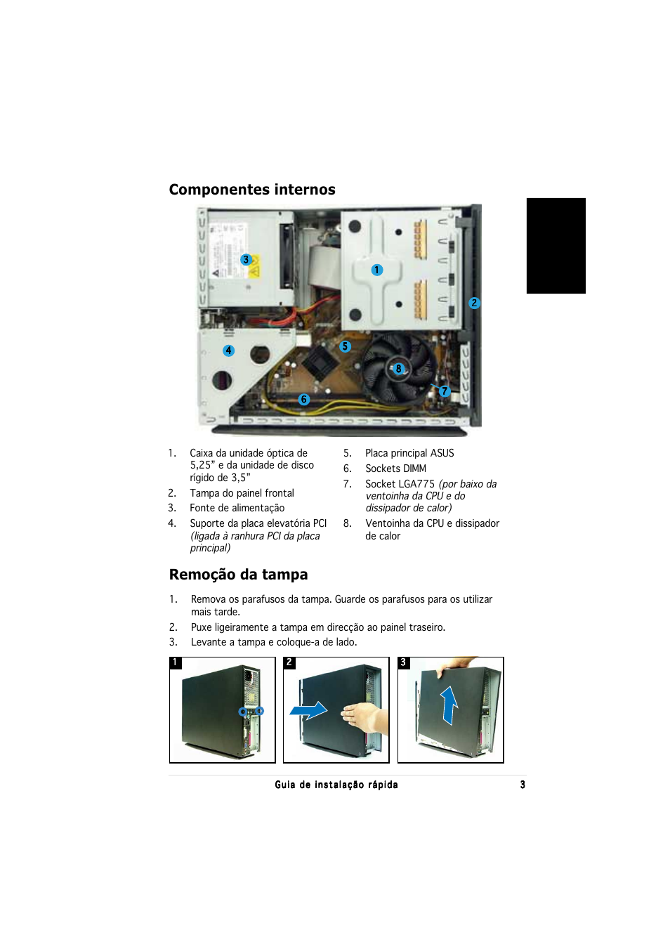 Componentes internos, Remoção da tampa, Portugu ê s | Asus P1-PH1 User Manual | Page 51 / 80