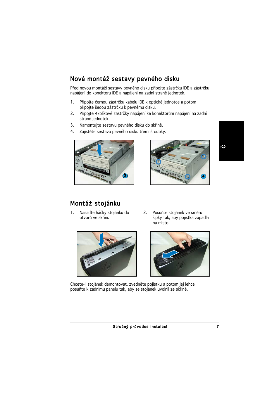 Nová montáž sestavy pevného disku, Montáž stojánku | Asus P1-PH1 User Manual | Page 63 / 80