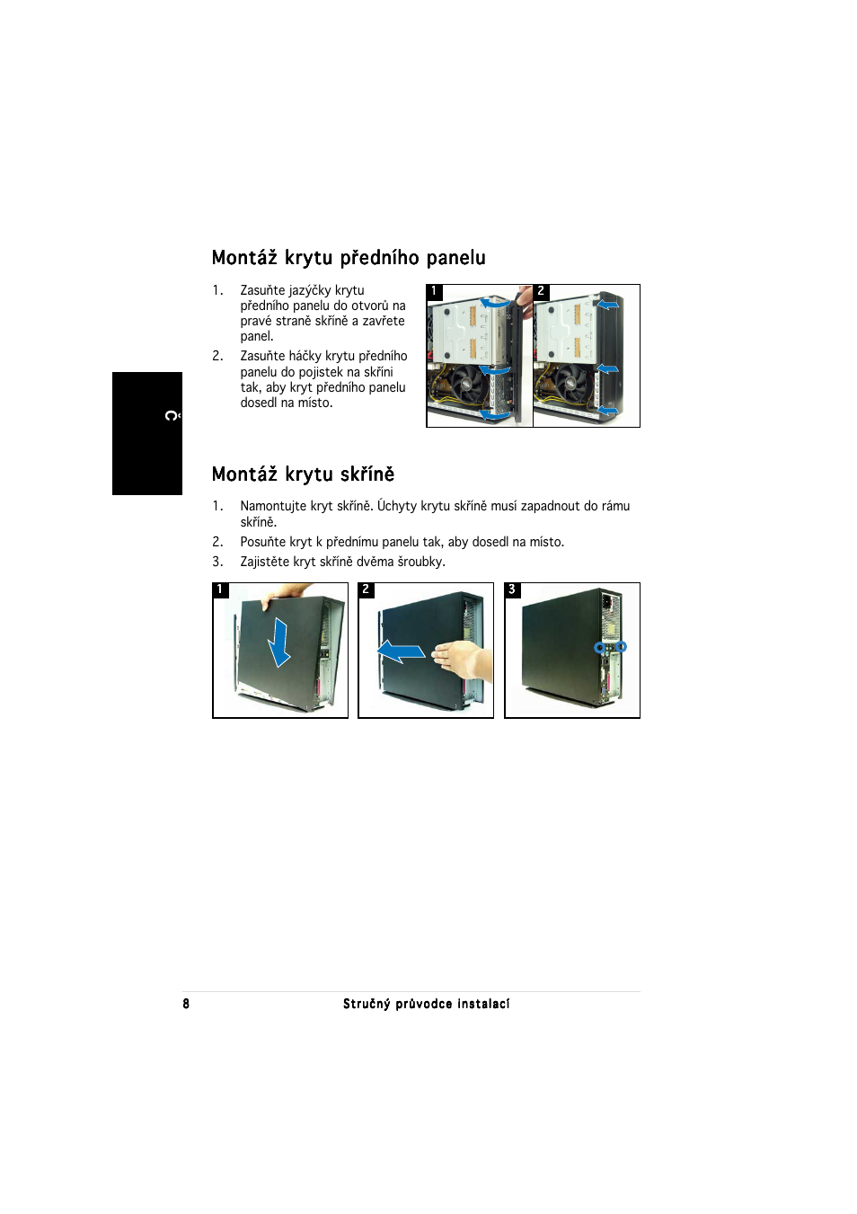 Montáž krytu předního panelu, Montáž krytu skříně | Asus P1-PH1 User Manual | Page 64 / 80