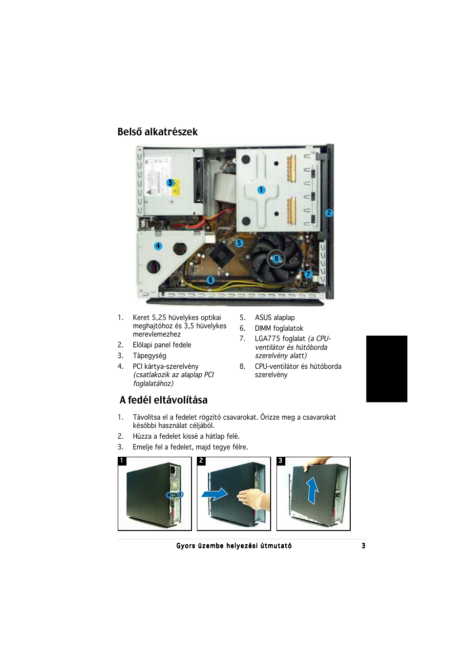 Belső alkatrészek, A fedél eltávolítása, Magyar | Asus P1-PH1 User Manual | Page 75 / 80