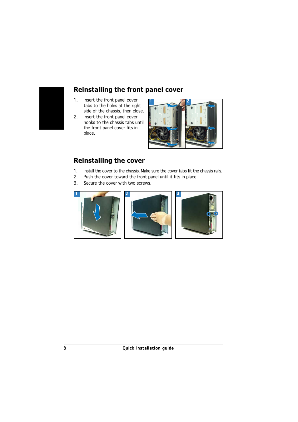 Reinstalling the front panel cover, Reinstalling the cover | Asus P1-PH1 User Manual | Page 8 / 80