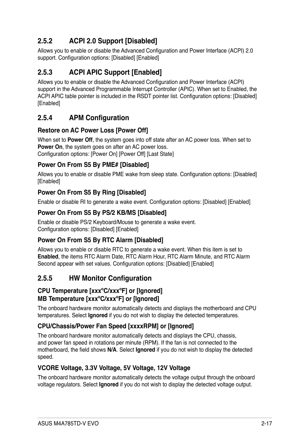 2 acpi 2.0 support, 3 acpi apic support, 4 apm configuration | 5 hw monitor configuration, Acpi 2.0 support -17, Acpi apic support -17, Apm configuration -17, Hw monitor configuration -17, 2 acpi 2.0 support [disabled, 3 acpi apic support [enabled | Asus M4A785TD-V EVO/U3S6 User Manual | Page 59 / 64