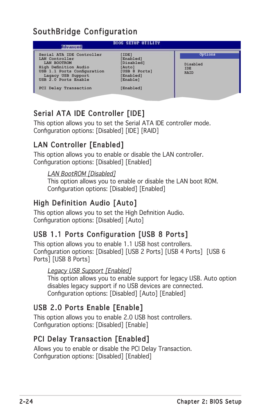 Southbridge configuration, Serial ata ide controller [ide, Lan controller [enabled | High definition audio [auto, Usb 1.1 ports configuration [usb 8 ports, Usb 2.0 ports enable [enable, Pci delay transaction [enabled | Asus A8V-VM Ultra User Manual | Page 66 / 86