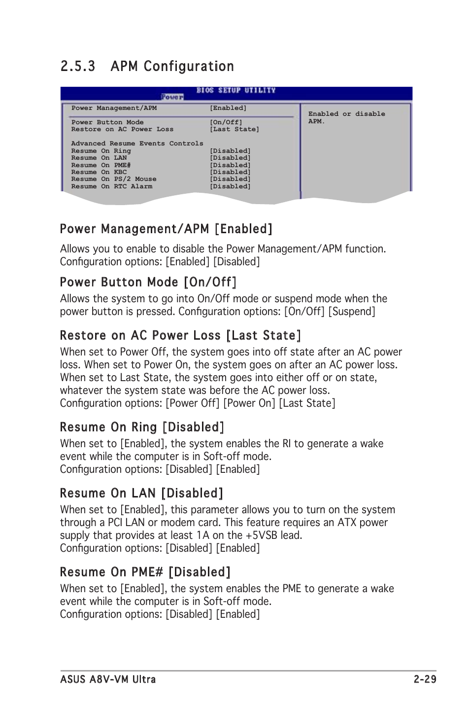 3 apm configuration, Power management/apm [enabled, Power button mode [on/off | Restore on ac power loss [last state, Resume on ring [disabled, Resume on lan [disabled, Resume on pme# [disabled | Asus A8V-VM Ultra User Manual | Page 71 / 86
