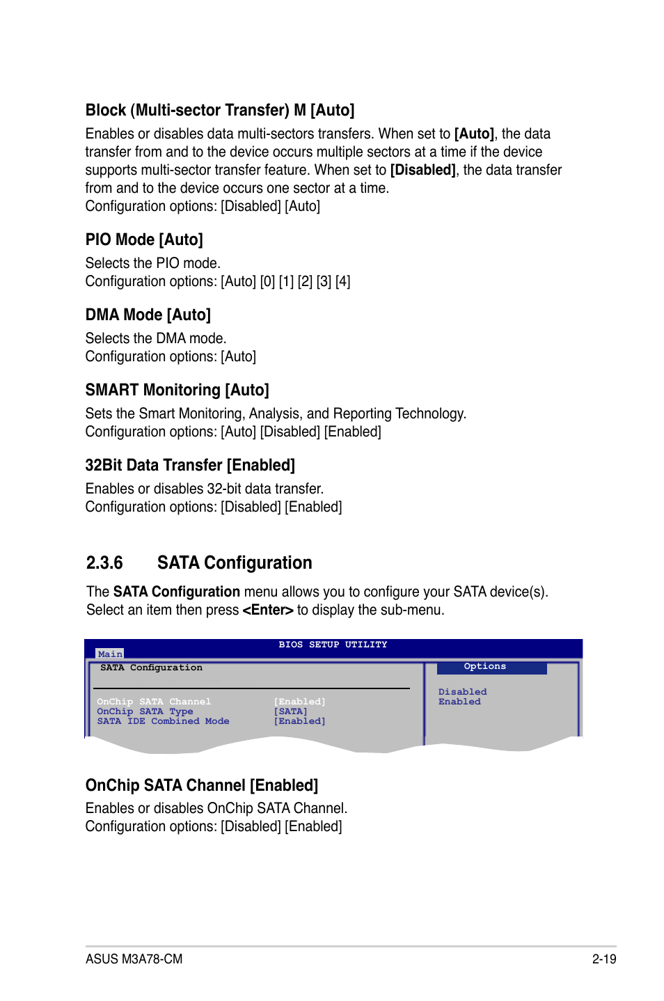 6 sata configuration, Sata configuration -19, Block (multi-sector transfer) m [auto | Pio mode [auto, Dma mode [auto, Smart monitoring [auto, 32bit data transfer [enabled, Onchip sata channel [enabled | Asus M3A78-CM User Manual | Page 65 / 96