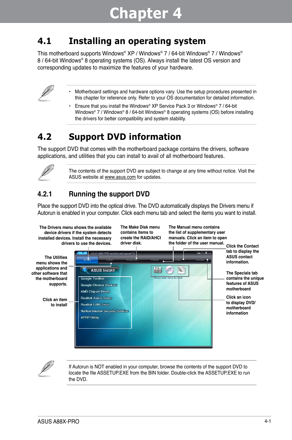 Chapter 4: software support, 1 installing an operating system, 2 support dvd information | 1 running the support dvd, Chapter 4, Software support, Installing an operating system -1, Support dvd information -1 4.2.1, Running the support dvd -1 | Asus A88X-PRO User Manual | Page 111 / 142