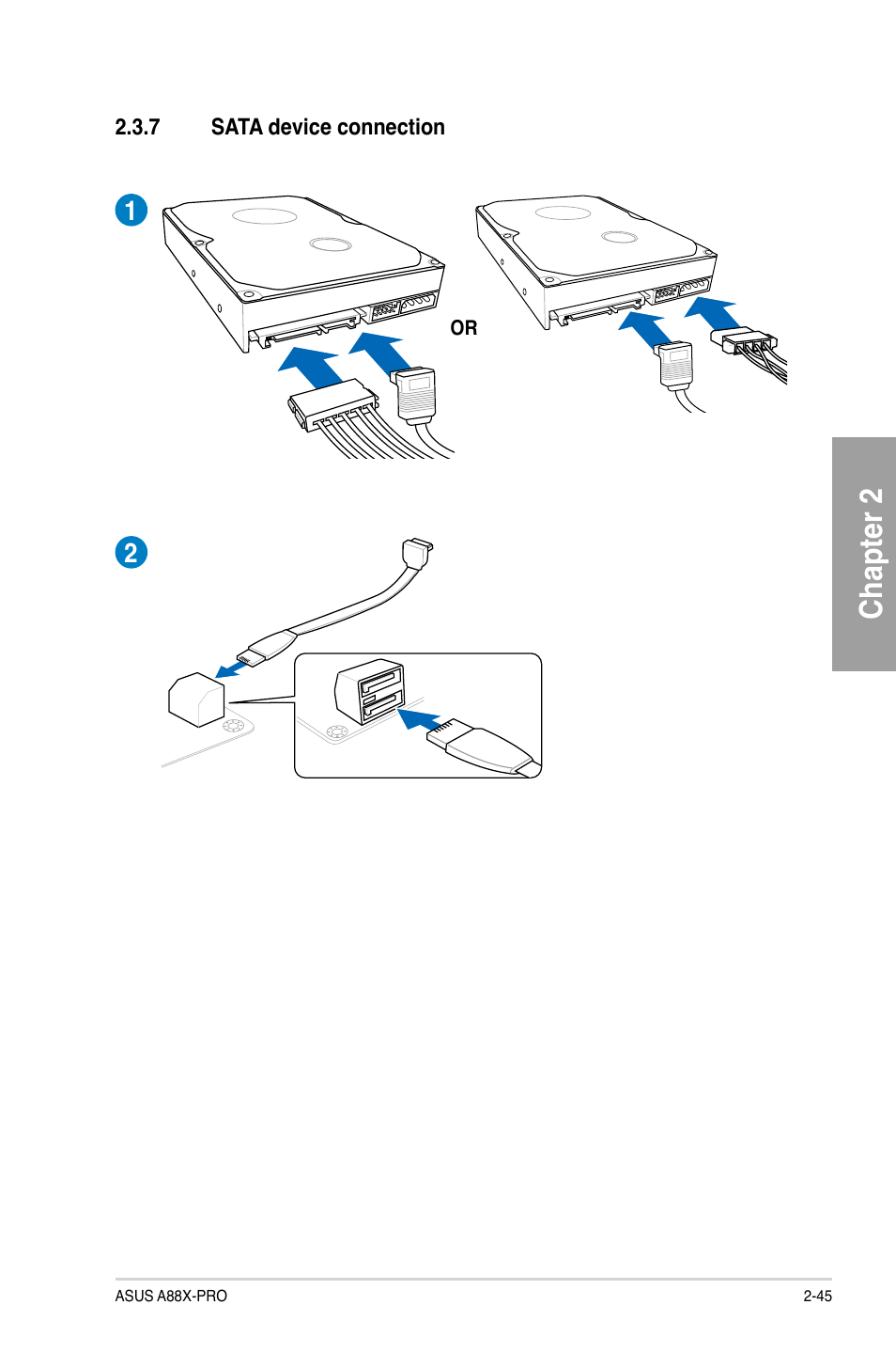 7 sata device connection, Sata device connection -45, Chapter 2 | Asus A88X-PRO User Manual | Page 65 / 142