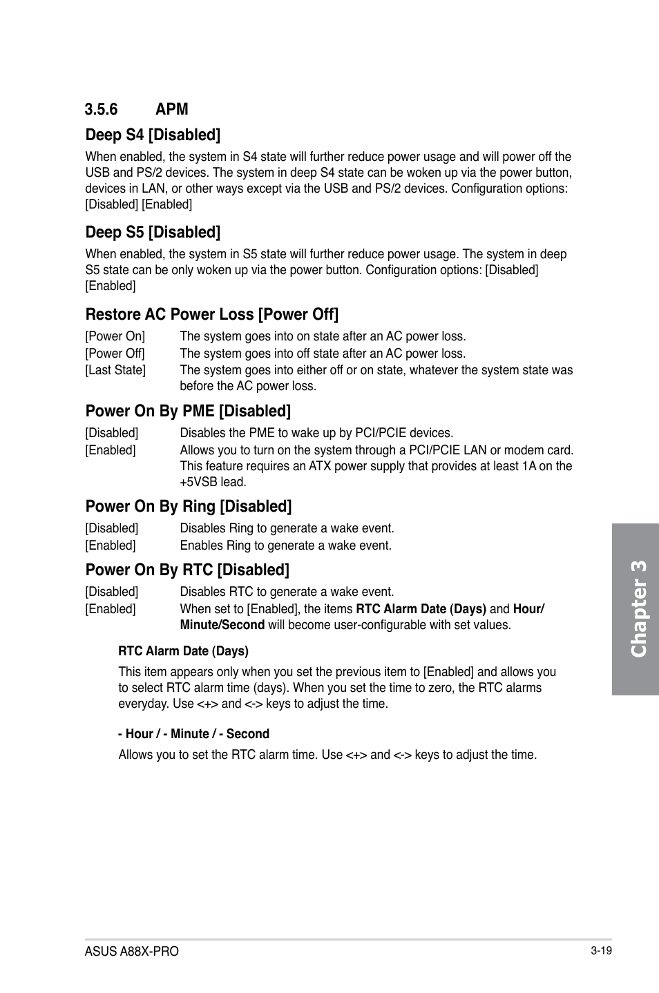 6 apm, Apm -19, Chapter 3 | 6 apm deep s4 [disabled, Deep s5 [disabled, Restore ac power loss [power off, Power on by pme [disabled, Power on by ring [disabled, Power on by rtc [disabled | Asus A88X-PRO User Manual | Page 91 / 142
