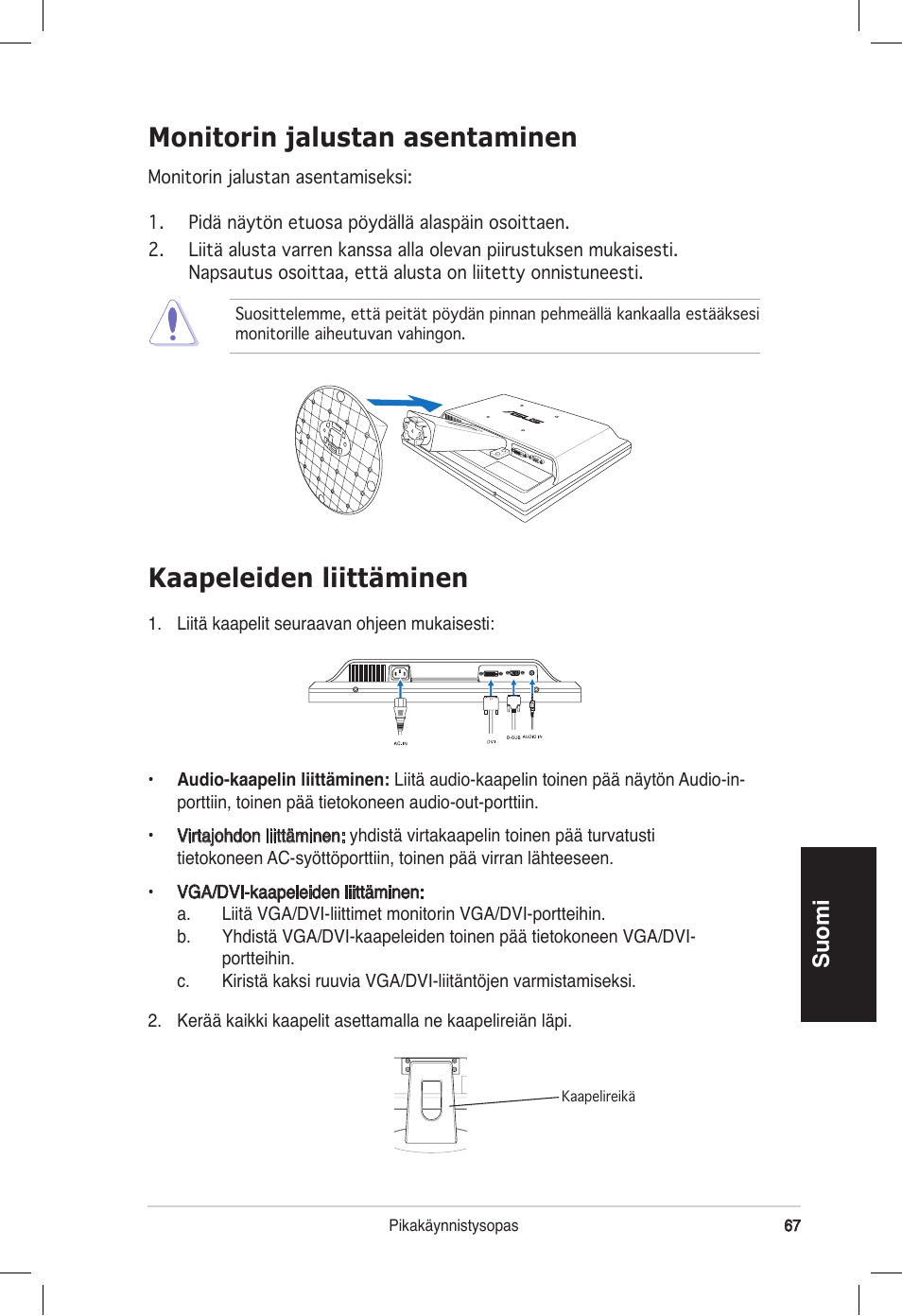 Kaapeleiden liittäminen, Monitorin jalustan asentaminen, Suomi | Asus VB172T User Manual | Page 69 / 102