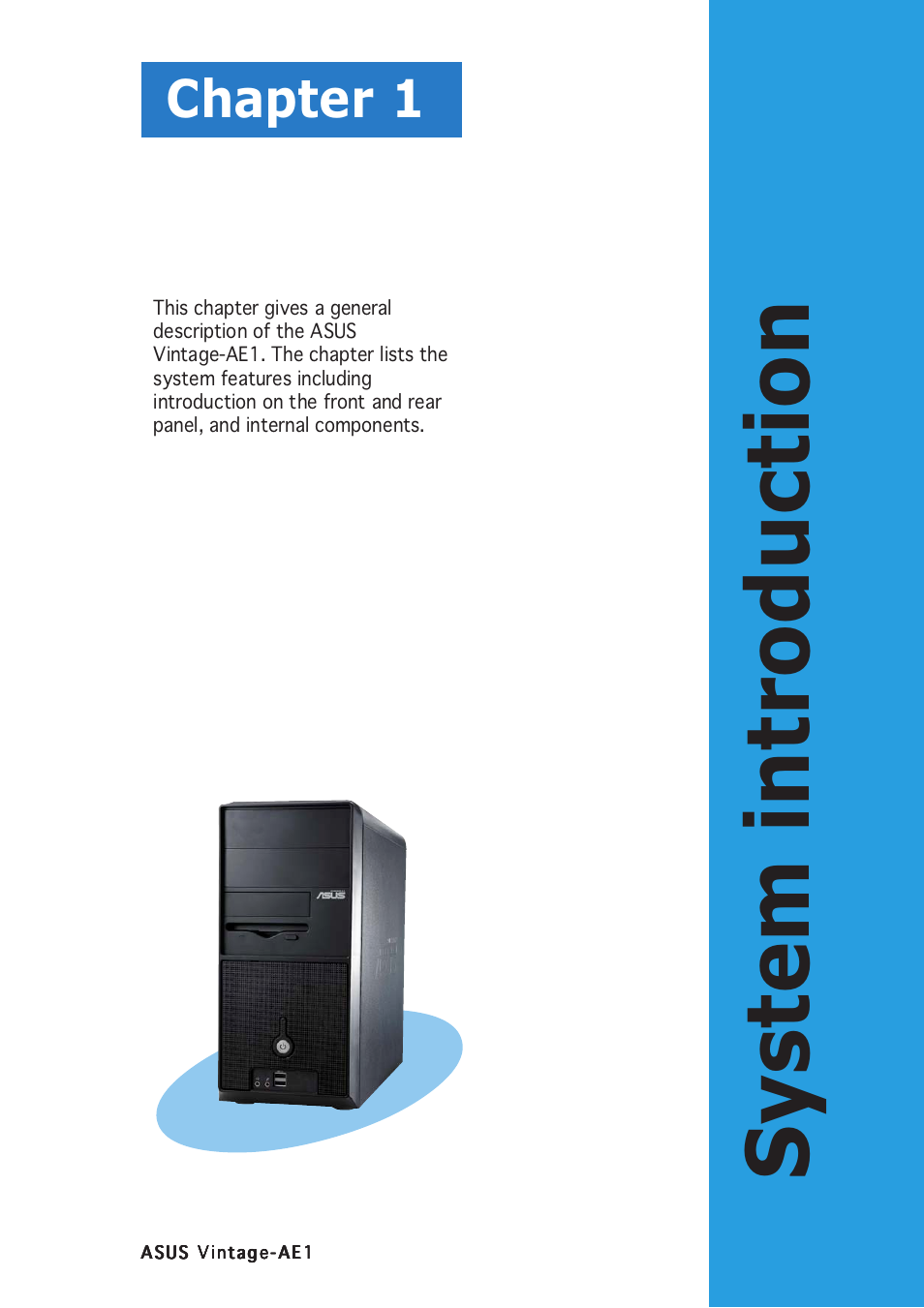 System introduction, Chapter 1 | Asus Vintage-AE1 User Manual | Page 11 / 96