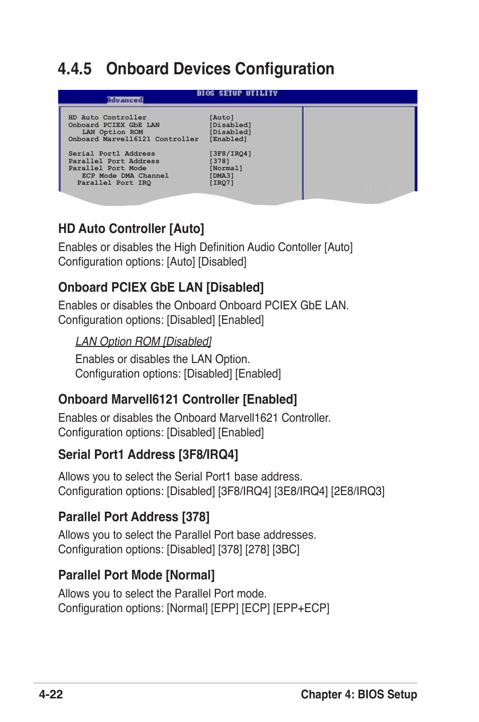 5 onboard devices configuration, Hd auto controller [auto, Onboard pciex gbe lan [disabled | Onboard marvell6121 controller [enabled, Serial port1 address [3f8/irq4, Parallel port address [37, Parallel port mode [normal, 22 chapter 4: bios setup | Asus M2V User Manual | Page 80 / 118